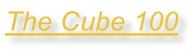 The Cube 100